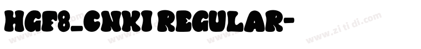 HGF8_CNKI Regular字体转换